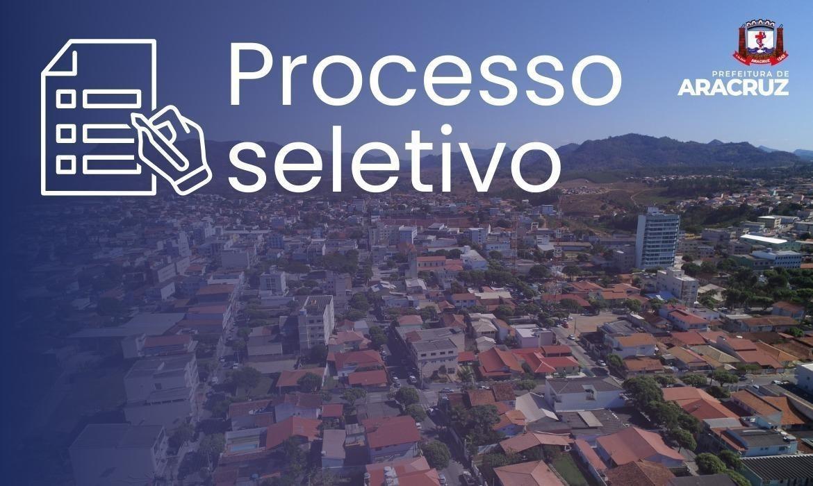 Processo Seletivo Simplificado Semed nº 004/2023: Prefeitura de Aracruz divulga a 73ª Chamada