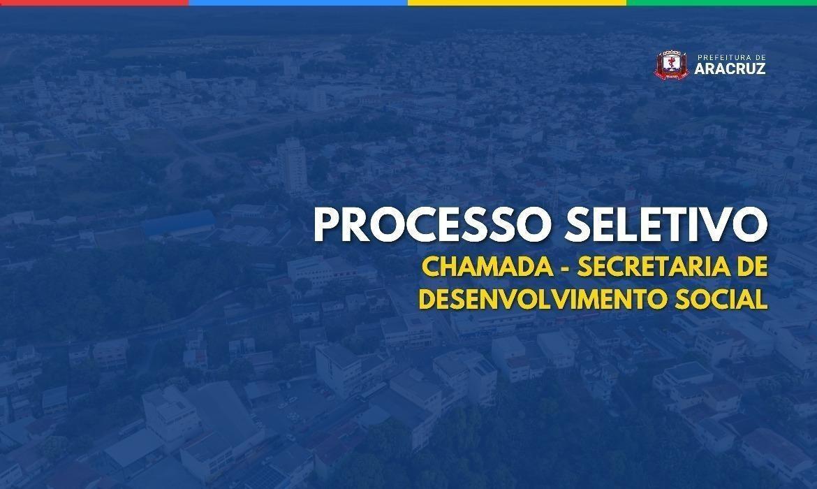 Desenvolvimento Social: 43ª Chamada do Processo Seletivo n.º 001/2023